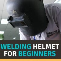 Best Welding Helmet for Beginners Reviews 2022 – Our Top Picks
