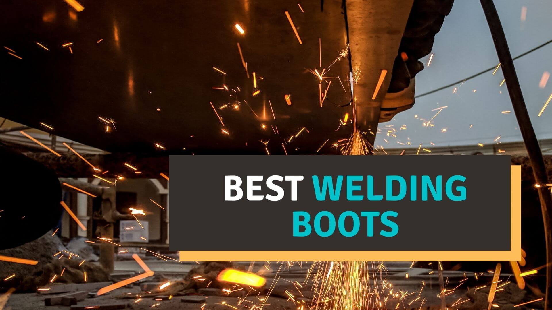 Best welding boots
