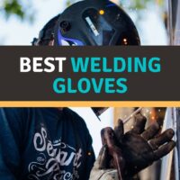 Best Welding Gloves for Mig,Tig and Stick Reviews 2022