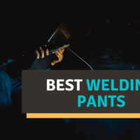 Best Welding Pants Reviews 2022 – Our Top Picks