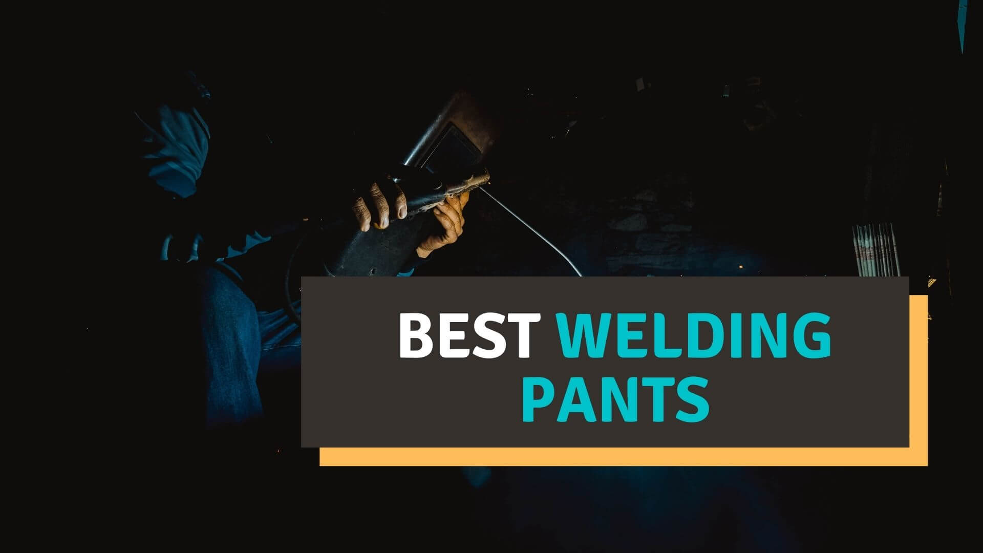 Best Welding Pants Reviews 2022 – Our Top Picks