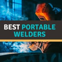 Best Portable Welder Reviews 2022 – Buyer’s Guide