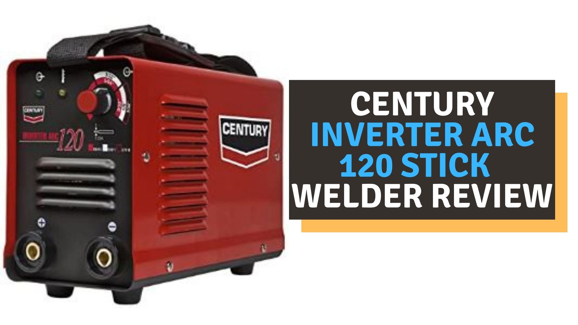 Century Inverter Arc 120 Stick Welder Review (2022)