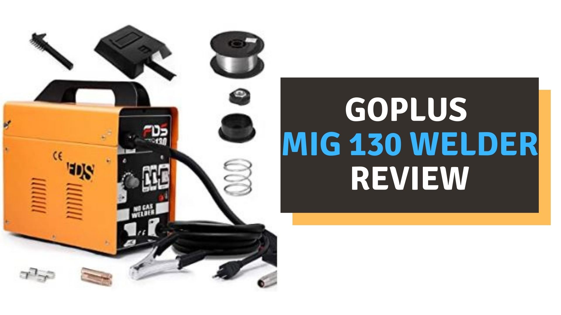Goplus MIG 130 Welder Review (2022)